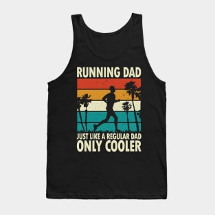 Running Dad Just Like a Regular Dad Only Cooler Tank Top